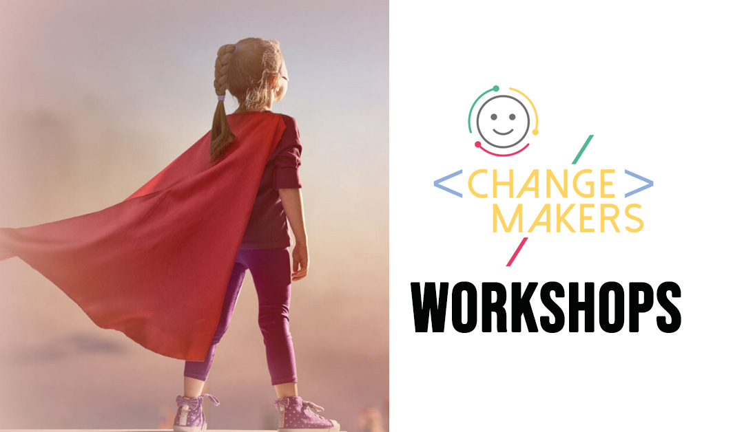 Inscreva-se nos Workshops Change Makers!