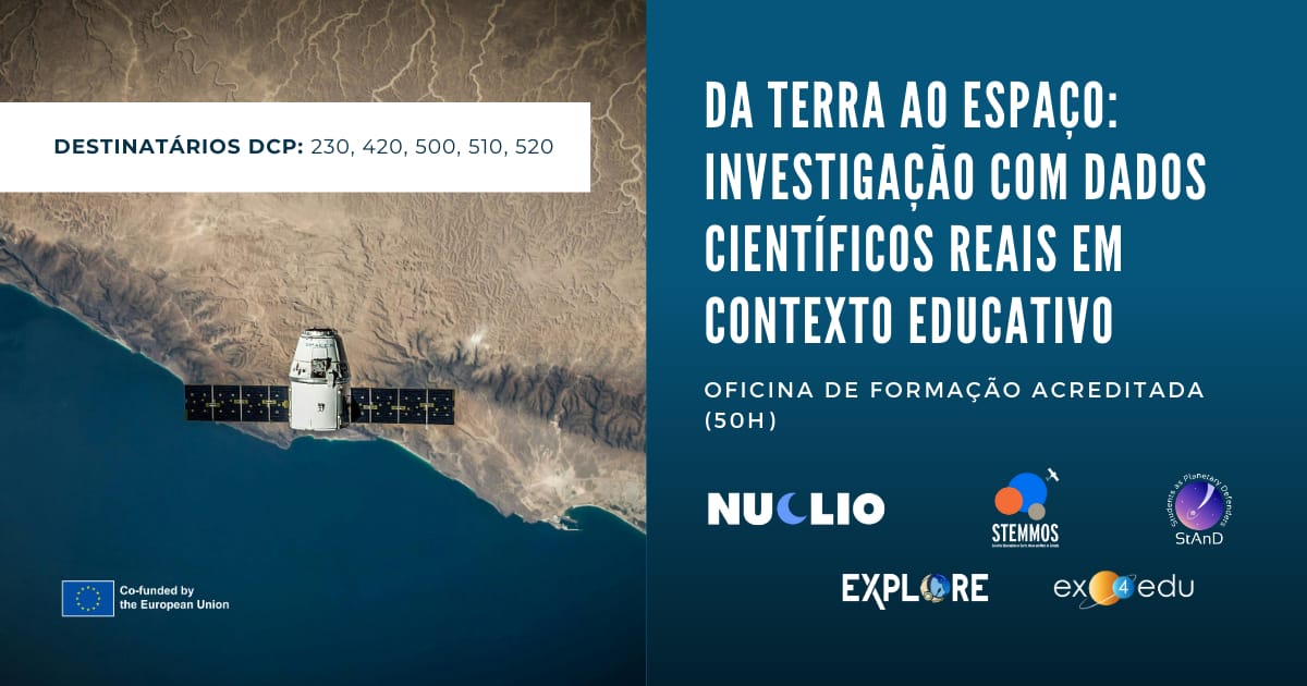 Da Terra ao Espaço: investigação com dados científicos reais em contexto educativo