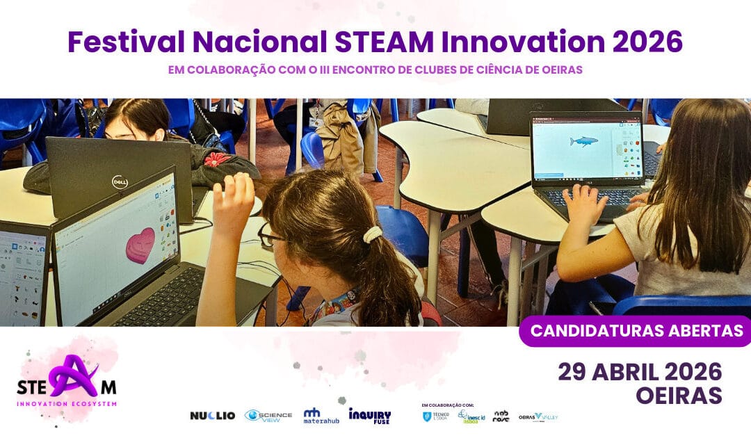 Participe Com os Seus Alunos no Festival Nacional STEAM Innovation 2026
